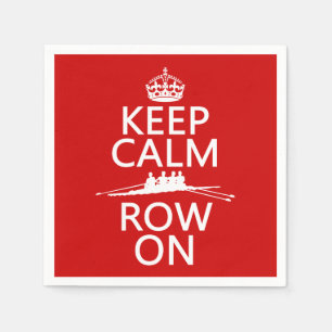 Keep Calm and Row On (choose any colour) Napkin
