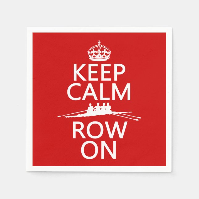 Keep Calm and Row On (choose any colour) Napkin (Front)
