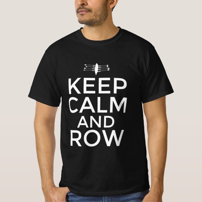 Keep calm and row T-Shirt (Front)