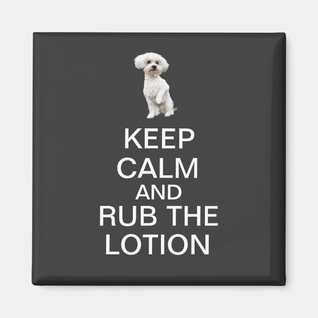 Keep Calm and Rub the Lotion Magnet (Front)