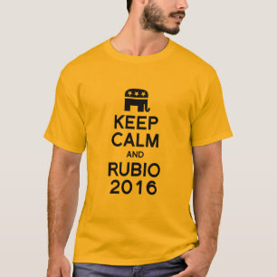 KEEP CALM AND RUBIO 2016 -.png T-Shirt