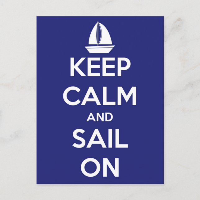 Keep Calm and Sail On Blue Postcard (Front)