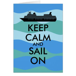 Keep Calm and Sail On Cruise Ship Custom
