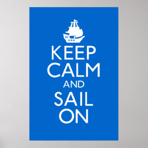 Keep Calm and Sail On Poster