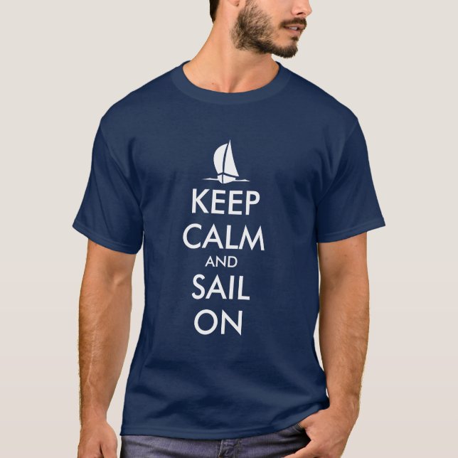 Keep calm and sail on t shirts | Nautical design (Front)