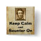 Keep Calm and Saunter On Thoreau button