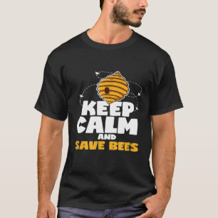 Keep Calm And Save Bees Hornet Insect Beekeeper T-Shirt