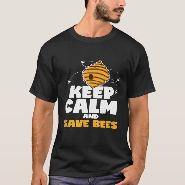 Keep Calm And Save Bees Hornet Insect Beekeeper T-Shirt (Front)