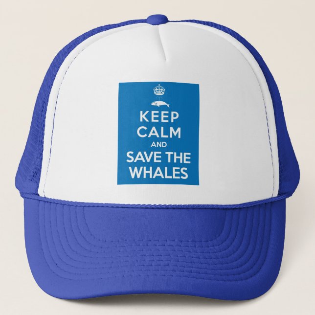 Keep Calm and Save the Whales Trucker Hat (Front)