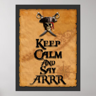 Keep Calm And Say ARRR Poster