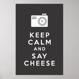 Keep Calm and Say Cheese - Black Poster