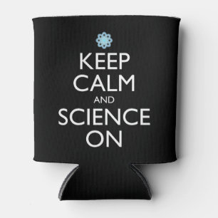 Keep Calm And Science On Can Cooler