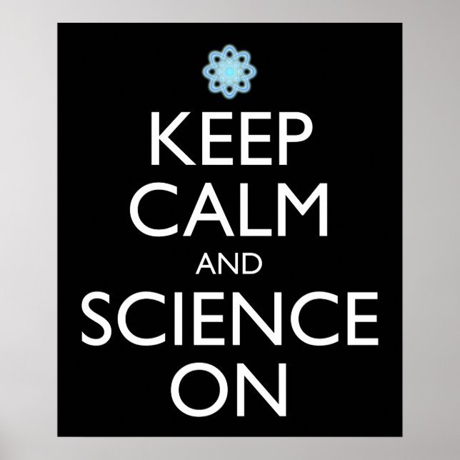 Keep Calm And Science On Poster (Front)