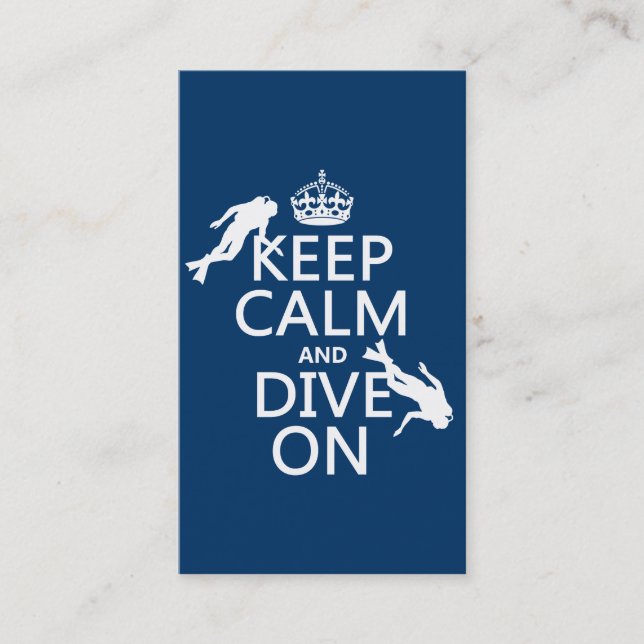 Keep Calm and (scuba) Dive On (in any colour) Business Card (Front)