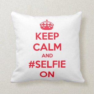 Keep calm and #selfie on cushion