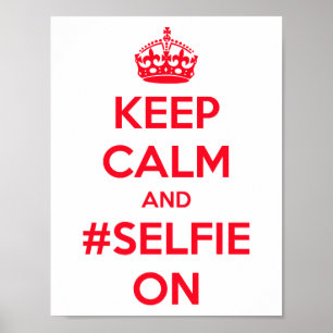 Keep calm and #selfie on poster