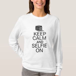 Keep calm and selfie on Selfie Humour T-Shirt