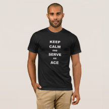 Keep Calm And Serve An Ace, Men's Tennis T-Shirt