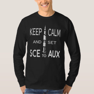 Keep Calm and set SCE as Saturn to Rocket Science T-Shirt