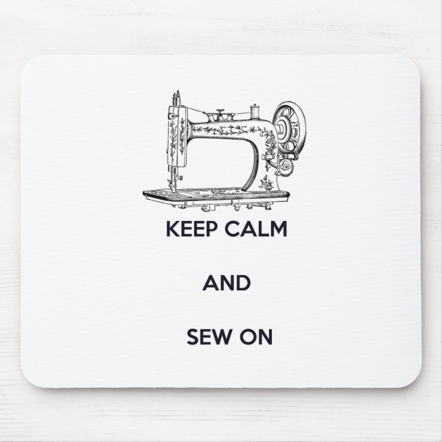 Keep Calm and Sew On Mouse Mat (Front)