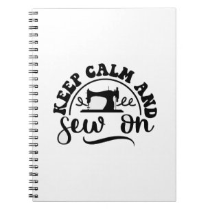 Keep Calm and Sew On Notebook