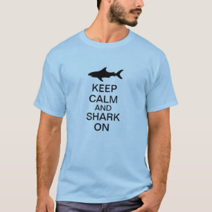 Keep Calm and Shark On T-Shirt