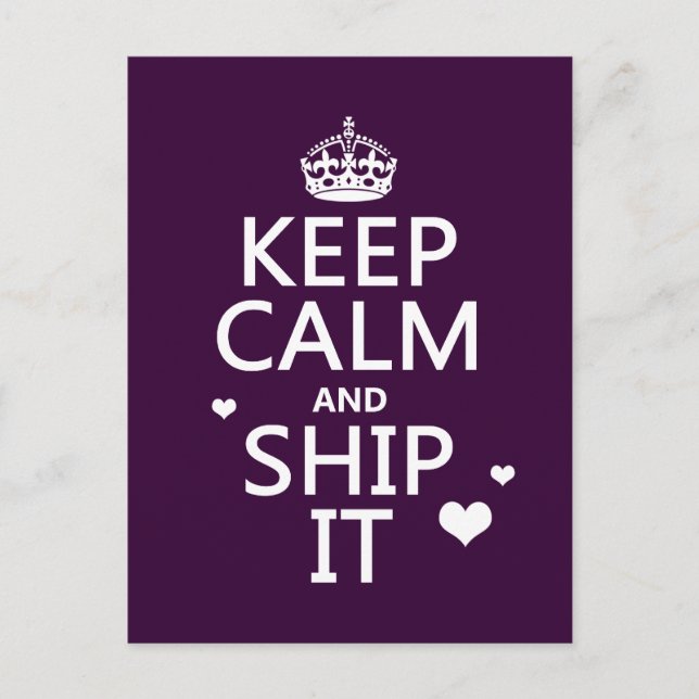 Keep Calm and Ship It (hearts) (in any colour) Postcard (Front)