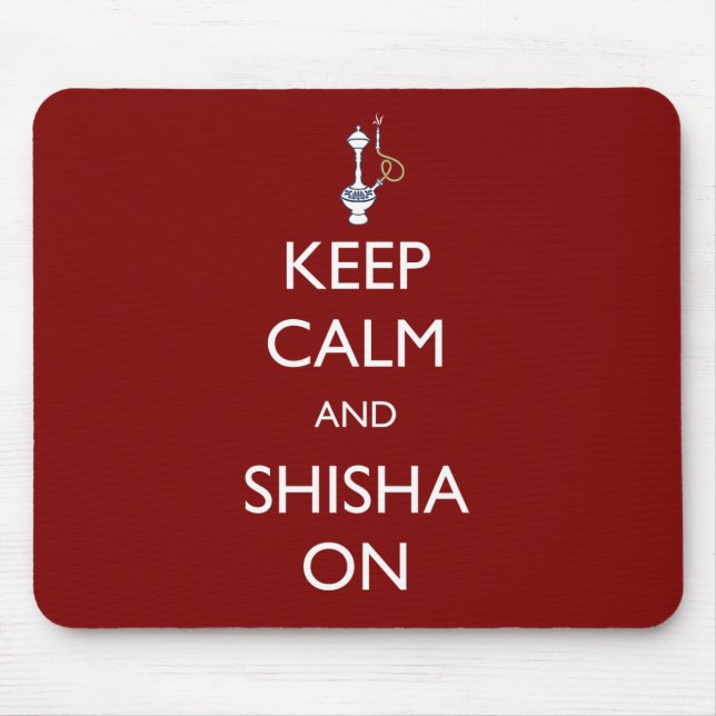 Keep Calm and Shisha On Mouse Mat (Front)