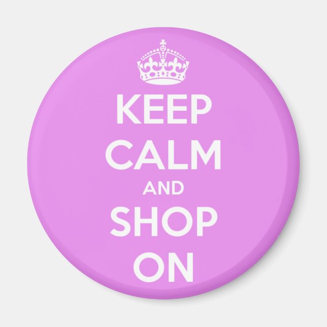Keep Calm and Shop On Pink Magnet (Front)