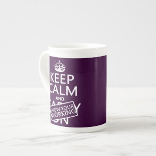 Keep Calm and Show Your Working (any colour) Bone China Mug