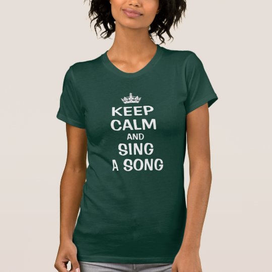 Keep calm and sing a song T-Shirt