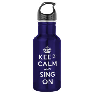 Keep Calm and Sing On 532 Ml Water Bottle