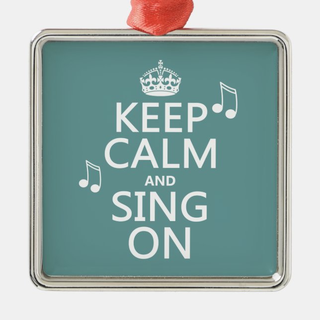 Keep Calm and Sing On - all colours Metal Tree Decoration (Front)