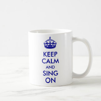 Keep Calm and Sing on Blue Kraft Paper Coffee Mug