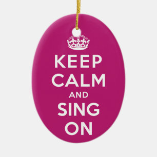 Keep Calm and Sing On Ceramic Tree Decoration