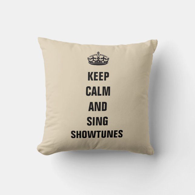 Keep Calm and Sing Showtunes Cushion (Front)