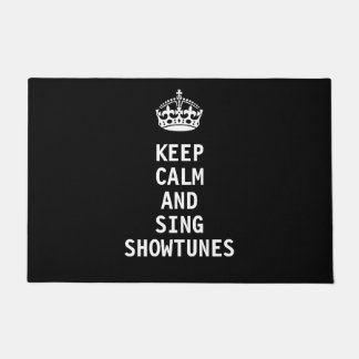 Keep Calm and Sing Showtunes Doormat