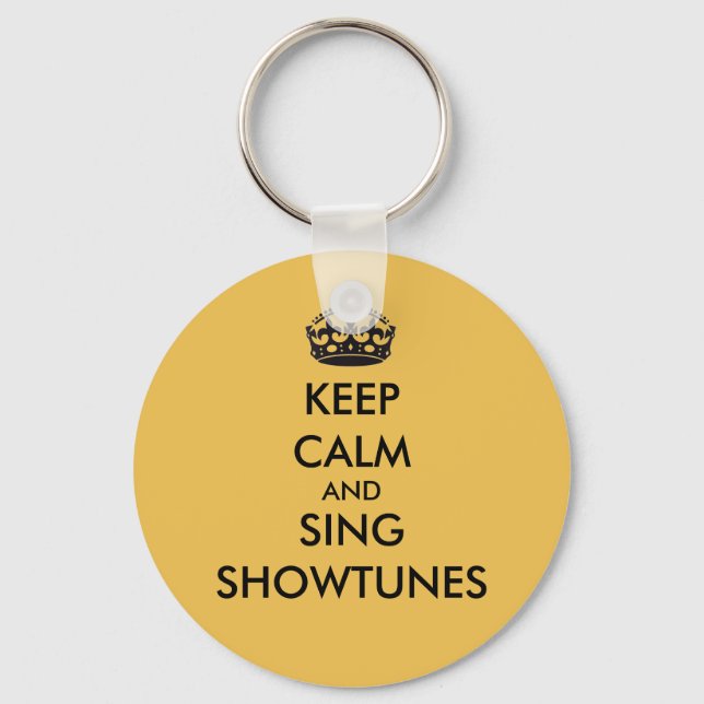 Keep Calm and Sing Showtunes Key Ring (Front)