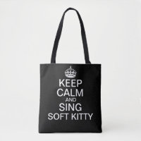 Keep Calm and Sing Soft Kitty