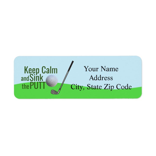 Keep Calm And Sink The Putt Return Address Label (Front)