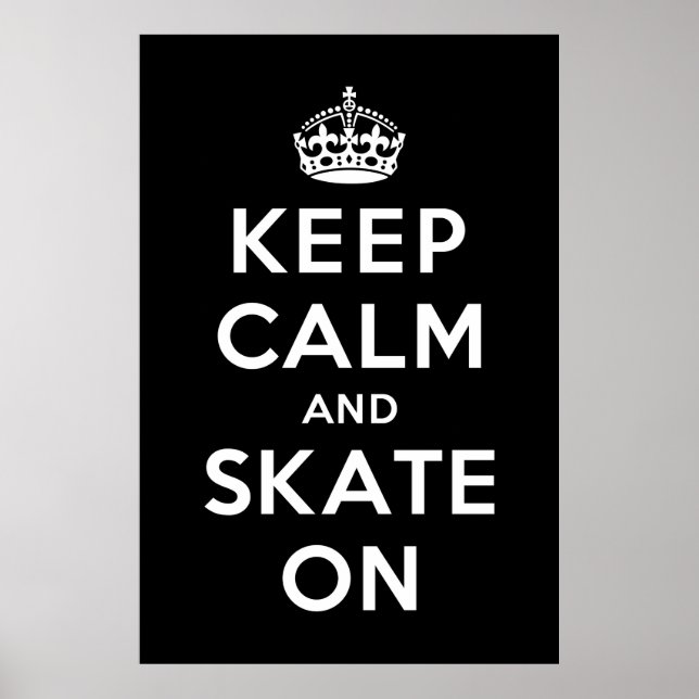 Keep Calm and Skate On Poster (Front)