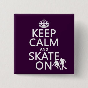 Keep Calm and Skate On (rollerskaters) 15 Cm Square Badge