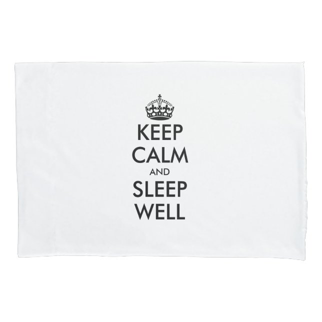 Keep calm and sleep well funny custom pillowcase (Front)