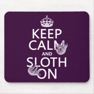 Keep Calm and Sloth On Mouse Mat