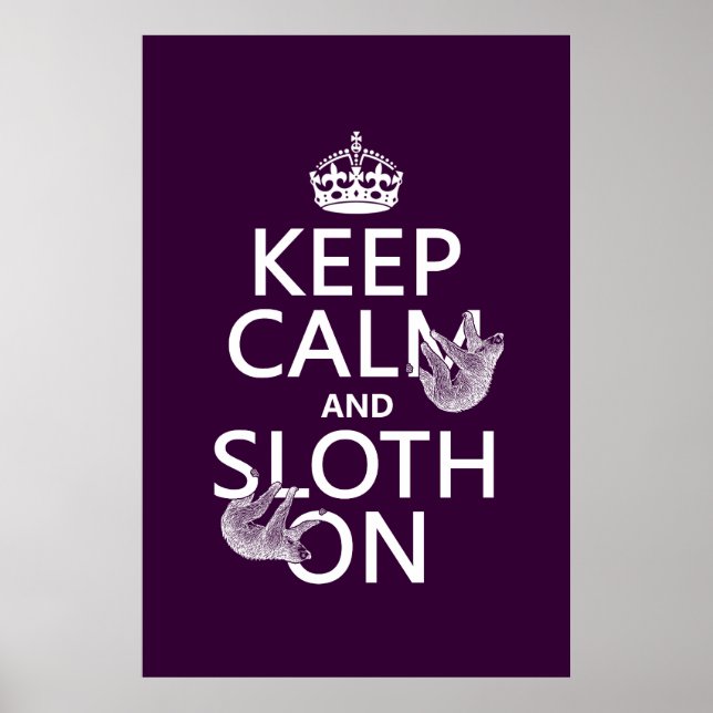 Keep Calm and Sloth On Poster (Front)