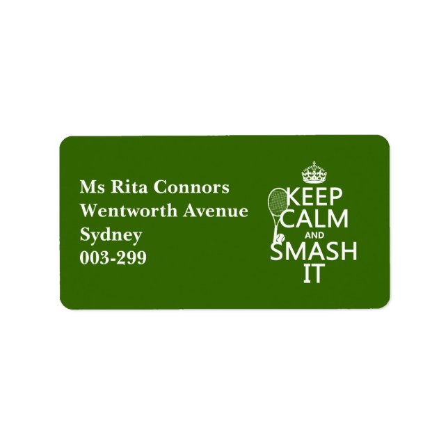 Keep Calm and Smash It (tennis)(any colour) Label (Front)