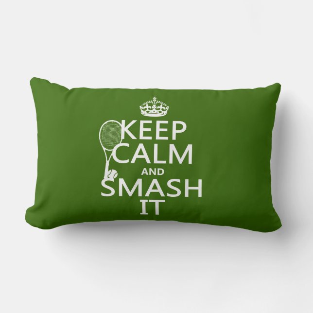 Keep Calm and Smash It (tennis)(any colour) Lumbar Cushion (Front)