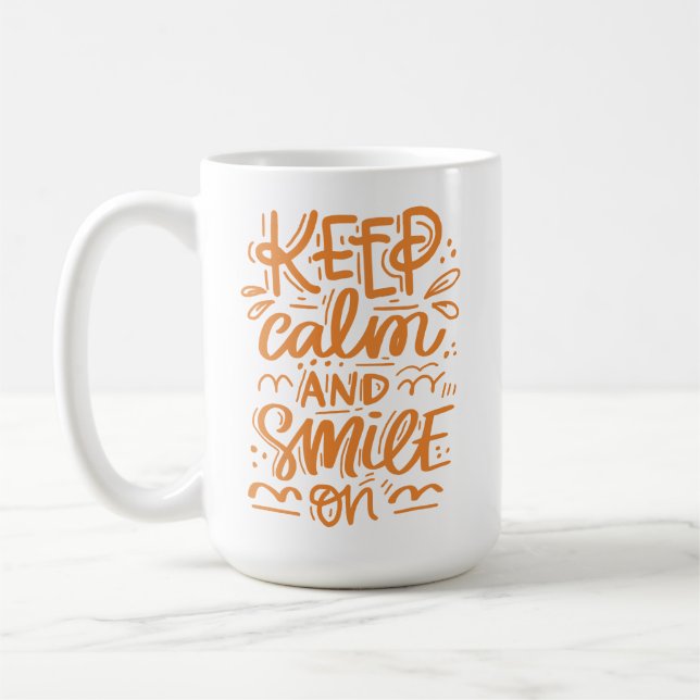 Keep Calm And Smile On Coffee Mug (Left)