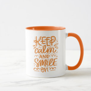 Keep Calm And Smile On Mug