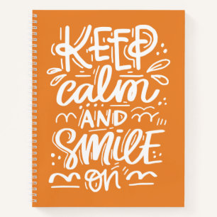 Keep Calm And Smile On Notebook